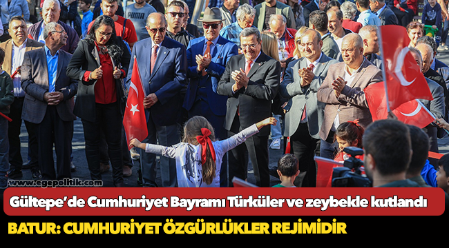 Gültepe’de Cumhuriyet Bayramı  Türküler ve zeybekle kutlandı