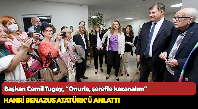 Hanri Benazus Atatürk'ü anlattı