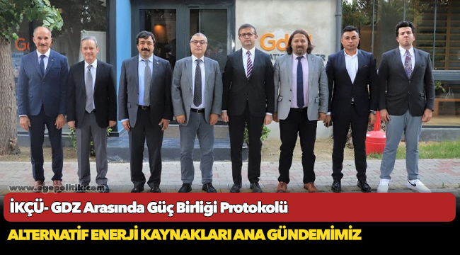 İKÇÜ- GDZ Arasında Güç Birliği Protokolü