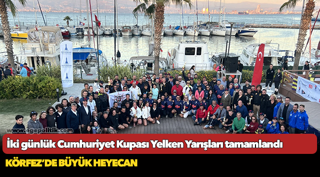 İki günlük Cumhuriyet Kupası Yelken Yarışları tamamlandı Körfez’de büyük heyecan