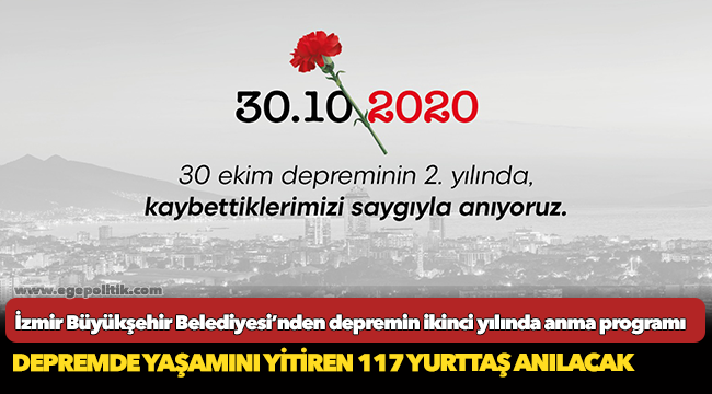 İzmir Büyükşehir Belediyesi’nden depremin ikinci yılında anma programı