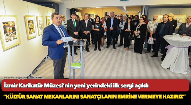 İzmir Karikatür Müzesi’nin  Yeni yerindeki ilk sergi açıldı