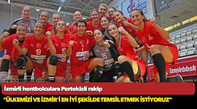 İzmirli hentbolculara Portekizli rakip