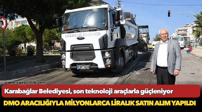 Karabağlar Belediyesi, son teknoloji araçlarla güçleniyor