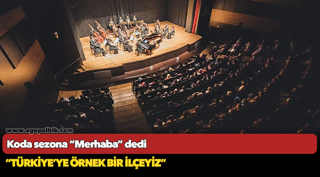 KODA yeni sezona merhaba dedi