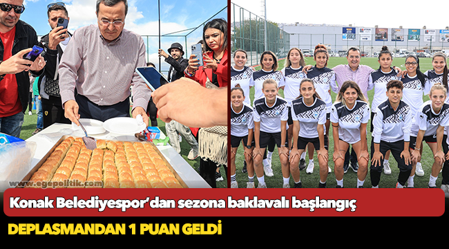 Konak Belediyespor’dan  Sezona baklavalı başlangıç