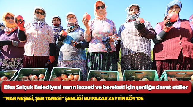 “Nar neşesi, Şen tanesi” Şenliği bu pazar Zeytinköy'de