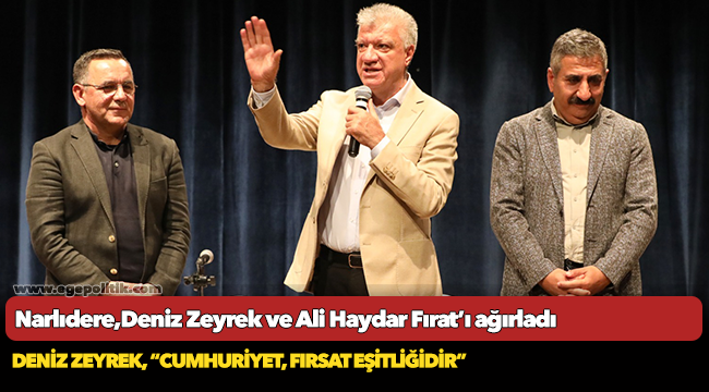 Narlıdere,Deniz Zeyrek ve Ali Haydar Fırat’ı ağırladı