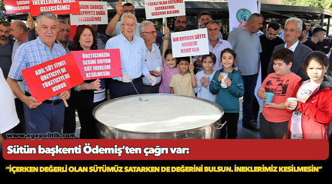 Sütün başkenti Ödemiş’ten çağrı var:  “İçerken değerli olan sütümüz satarken de değerini bulsun. İneklerimiz kesilmesin”