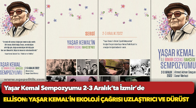 Amerikalı besteci Ellison: Yaşar Kemal’in ekoloji çağrısı uzlaştırıcı ve dürüst