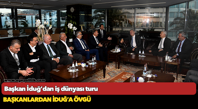 Başkan İduğ’dan iş dünyası turu