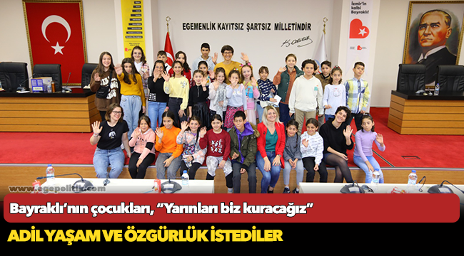 Bayraklı’nın çocukları, “Yarınları biz kuracağız”