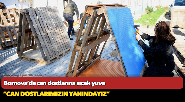 Bornova’da can dostlarına sıcak yuva