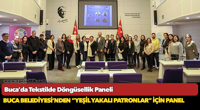 Buca Belediyesi’nden “yeşil yakalı patronlar” için panel