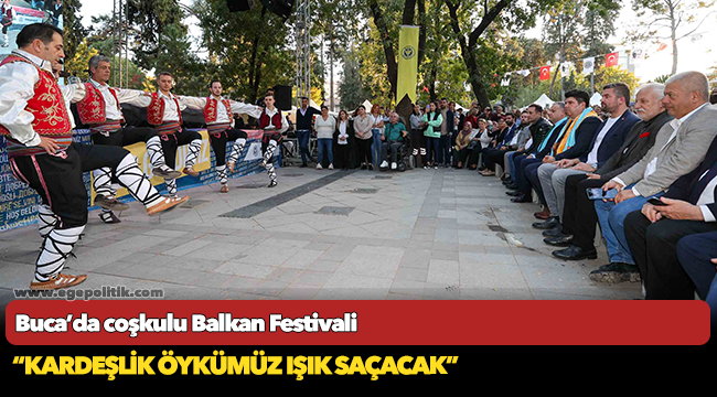 Buca’da coşkulu Balkan Festivali