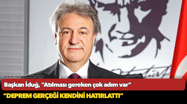 “Deprem gerçeği kendini hatırlattı”
