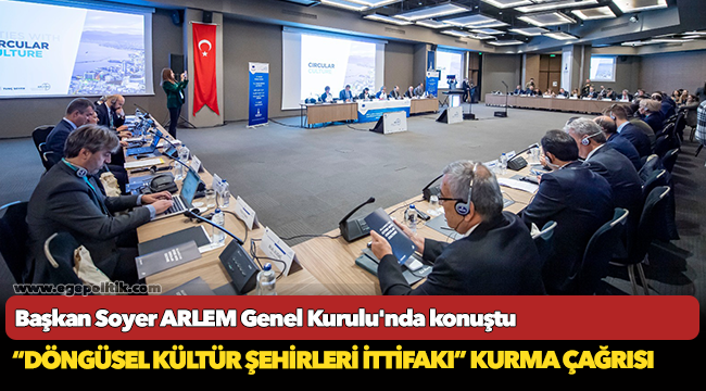 “Döngüsel Kültür Şehirleri İttifakı” kurma çağrısı