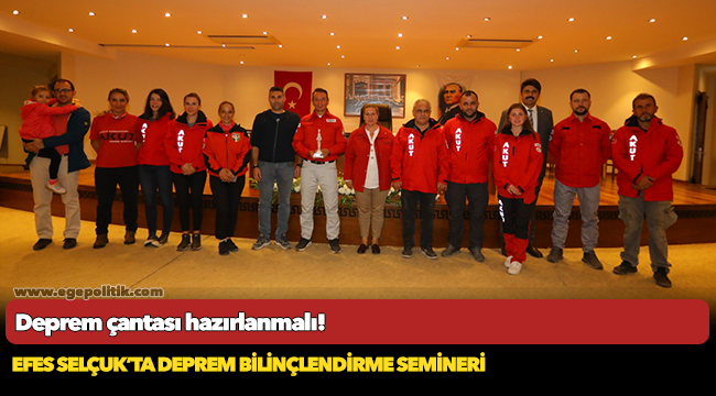 EFES SELÇUK’TA DEPREM BİLİNÇLENDİRME SEMİNERİ