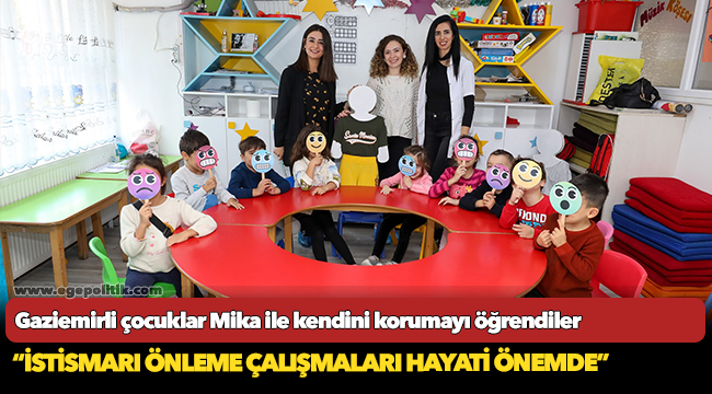 Gaziemirli çocuklar Mika ile kendini korumayı öğrendiler