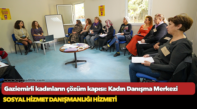 Gaziemirli kadınların çözüm kapısı: Kadın Danışma Merkezi