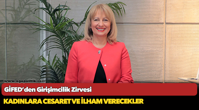 GİFED’den Girişimcilik Zirvesi