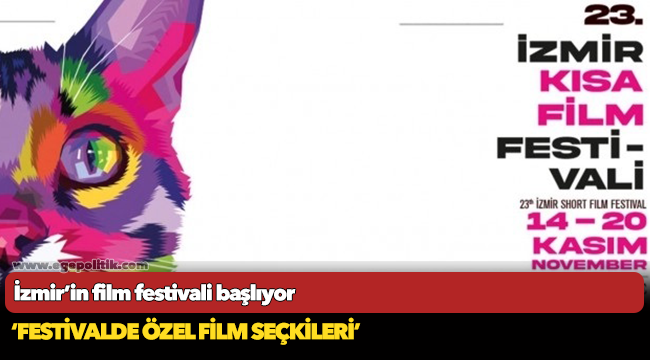 İzmir’in film festivali başlıyor