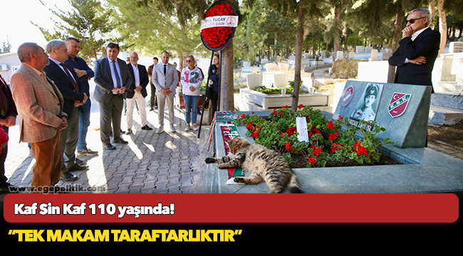 Kaf Sin Kaf 110 yaşında!