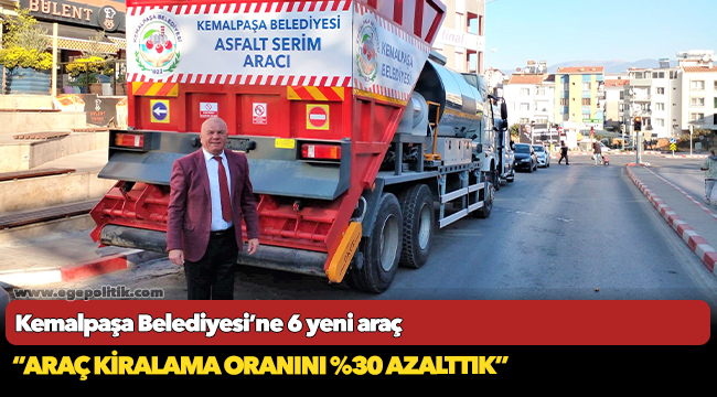 Kemalpaşa Belediyesi’ne 6 yeni araç