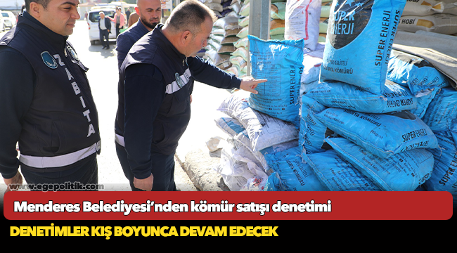 Menderes Belediyesi’nden kömür satışı denetimi