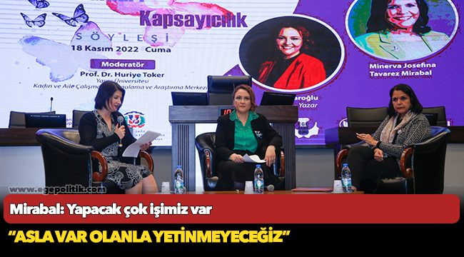 Mirabal: Yapacak çok işimiz var