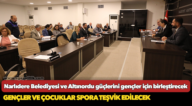 Narlıdere Belediyesi ve Altınordu güçlerini gençler için birleştirecek