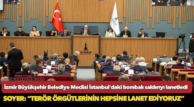 Soyer: "Terör örgütlerinin hepsine lanet ediyoruz"