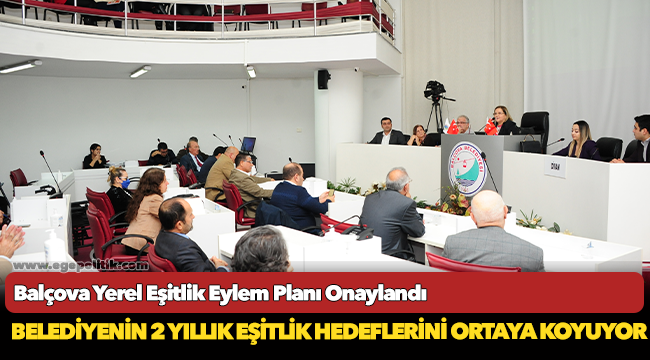 Balçova Yerel Eşitlik Eylem Planı Onaylandı