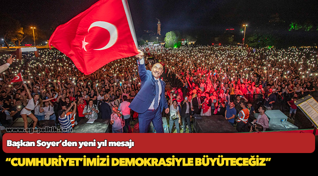 Başkan Soyer’den yeni yıl mesajı