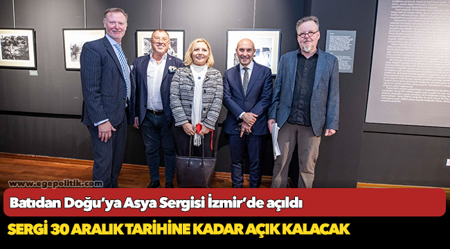 Batıdan Doğu’ya Asya Sergisi İzmir’de açıldı