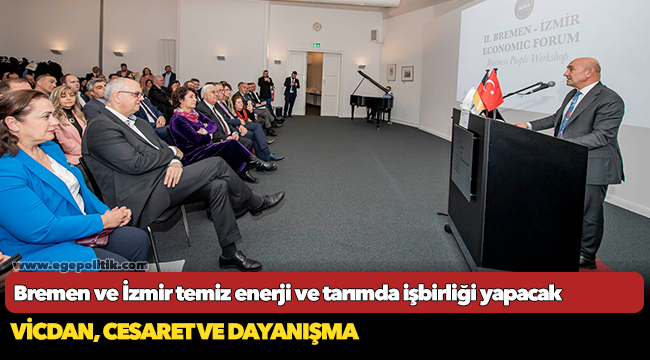 Bremen ve İzmir temiz enerji ve tarımda işbirliği yapacak