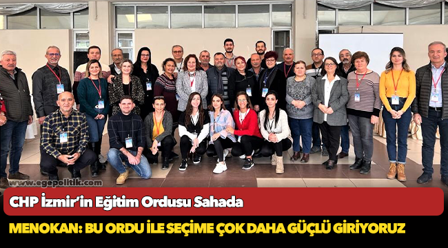 CHP İzmir’in Eğitim Ordusu Sahada