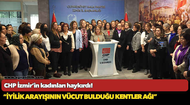 CHP İzmir'in Kadınları Haklarına Sahip Çıktı