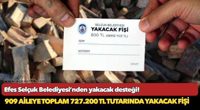 Efes Selçuk Belediyesi’nden yakacak desteği!