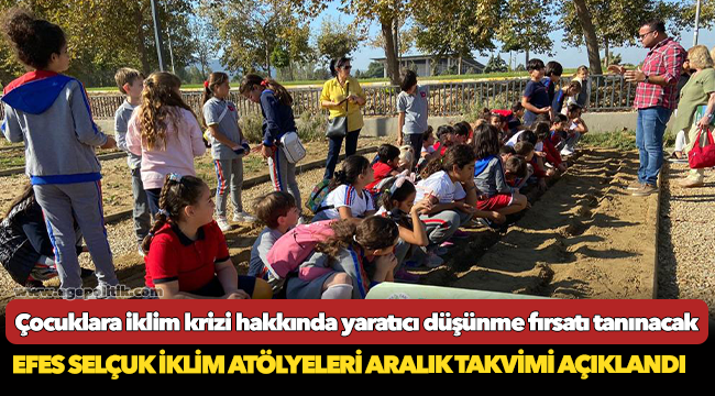 Efes Selçuk İklim Atölyeleri Aralık Takvimi açıklandı!