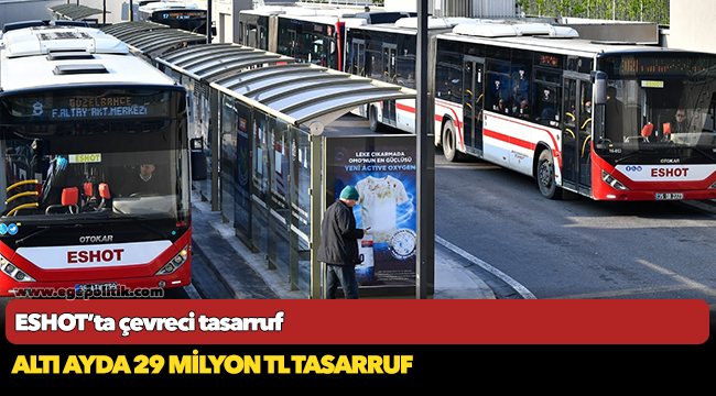 ESHOT’ta çevreci tasarruf