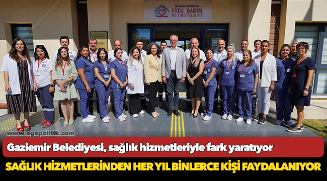 Gaziemir Belediyesi, sağlık hizmetleriyle fark yaratıyor