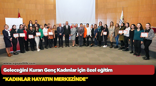 Geleceğini Kuran Genç Kadınlar için özel eğitim