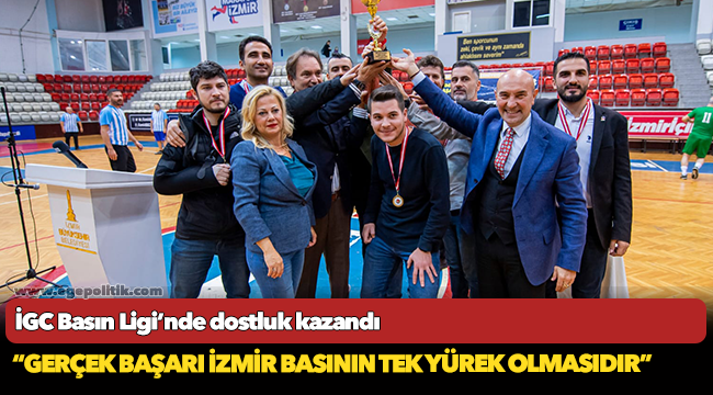 İGC Basın Ligi’nde dostluk kazandı