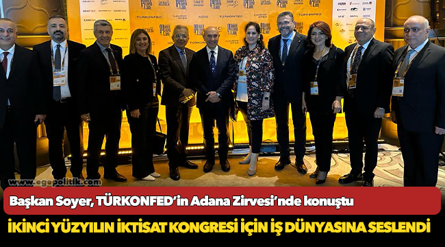 İkinci Yüzyılın İktisat Kongresi için iş dünyasına seslendi