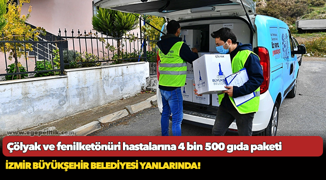 İzmir Büyükşehir Belediyesi’nden çölyak ve fenilketönüri hastalarına 4 bin 500 gıda paketi