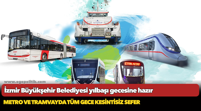 İzmir Büyükşehir Belediyesi yılbaşı gecesine hazır