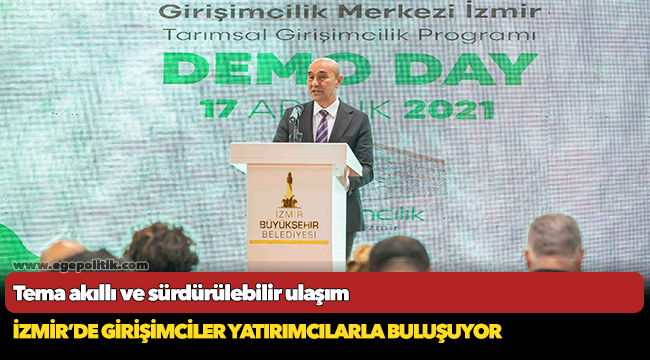 İzmir’de girişimciler yatırımcılarla buluşuyor