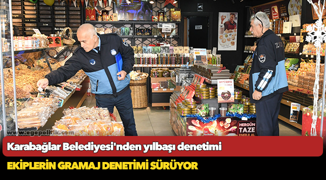 Karabağlar Belediyesi'nden yılbaşı denetimi