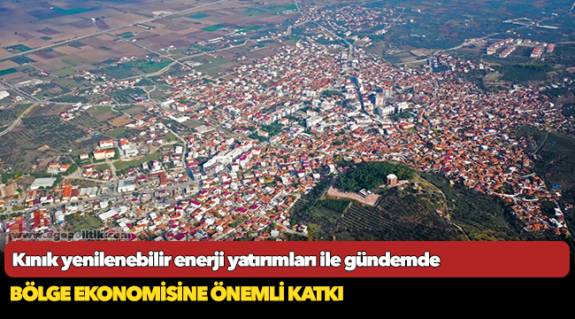 Kınık yenilenebilir enerji yatırımları ile gündemde